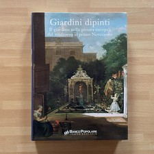 Giardini dipinti: il giardino nella pittura europea dal Medioevo al primo 900 [b