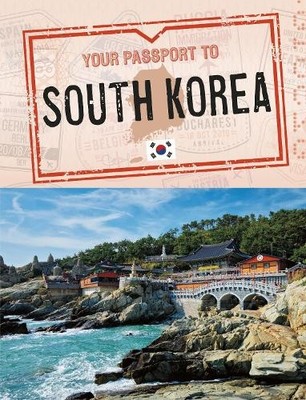 Nancy Dickmann Your Passport to South Korea (Paperback) World Passport