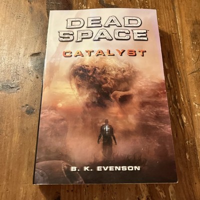 Dead Space ''Catalyst'' by Brian Evenson (2012, Trade Paperback) 1st edition
