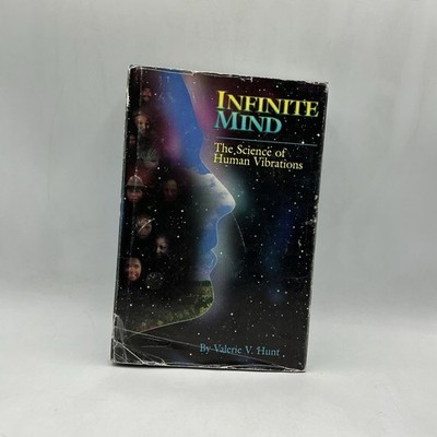 Infinite Mind: Human Vibrations of Consciousness (1995) Valerie Hunt HC Good
