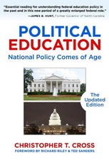 Political Education: National Policy Comes of Age The Updated Edition by Christ