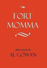 Fort Momma by Gowan, Al