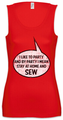 I Like To Party Damen Tank Top Tailor Fun Needle And Thread Craft Artisan
