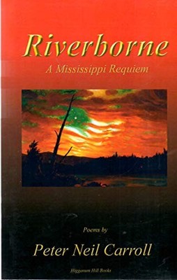Riverborne: A Mississippi Requiem, Carroll, Peter Neil