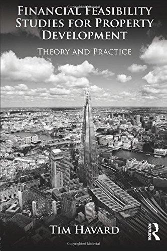 Financial Feasibility Studies for Property Development: Theory... - Havard, Tim