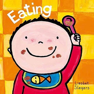 Eating (Clavis Toddler: Daily Life), Slegers, Liesbet