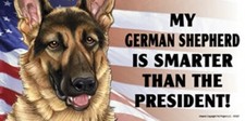 MY GERMAN SHEPHERD IS SMARTER THAN THE PRESIDENT Car Fridge Dog Magnet 4x8 NEW