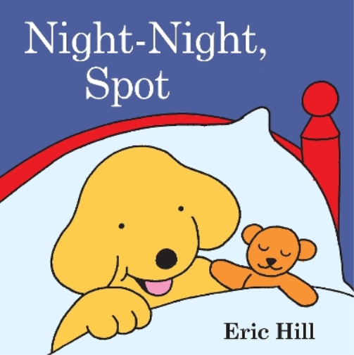 Eric Hill Night-Night, Spot (Tascabile) Spot