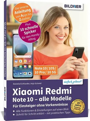 Xiaomi Redmi Note 10 /  10S  / 10 Pro / 10 5G - Für Einsteiger ohne Vorkenntniss