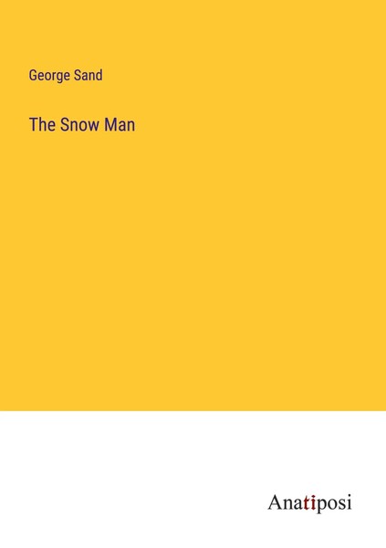 The Snow Man George Sand Taschenbuch Kartoniert / Broschiert Englisch 2023-image