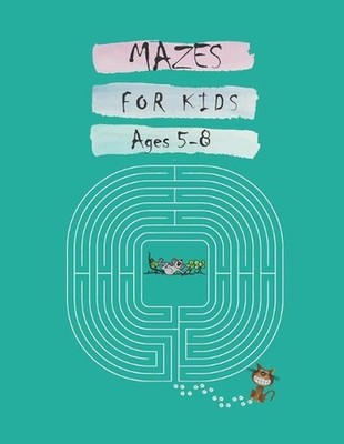 Mazes For Kids Ages 5-8: My Book Of Mazes Around The World, Maze Puzzle Books Fo