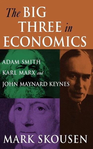 Mark Skousen | The Big Three In Economics | Buch | Englisch (2007) | Routledge-image