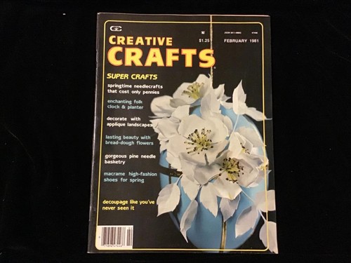 Creative Crafts Magazine February 1981 Springtime Needlecrafts