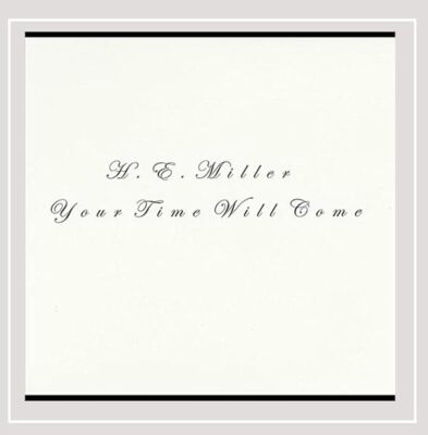 Your Time Will Come [Audio CD] H.E. Miller