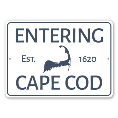 Entering Cape Cod, Established Year Sign, City Destination Metal Sign