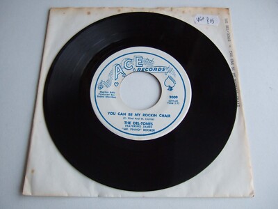 The Del-Tones - You Can Be My Rockin Chair - Ace Records - Vinyl 7'' 45 RPM