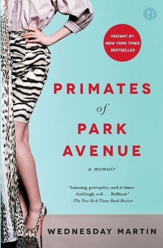Thumbnail - Wednesday Martin Primates Of Park Avenue (taschenbuch) (us Import)