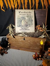 VINTAGE VICTORIAN PRIMITIVE STYLE HALLOWEEN PARKSIDE PUMPKIN PATCH U PICK SIGN