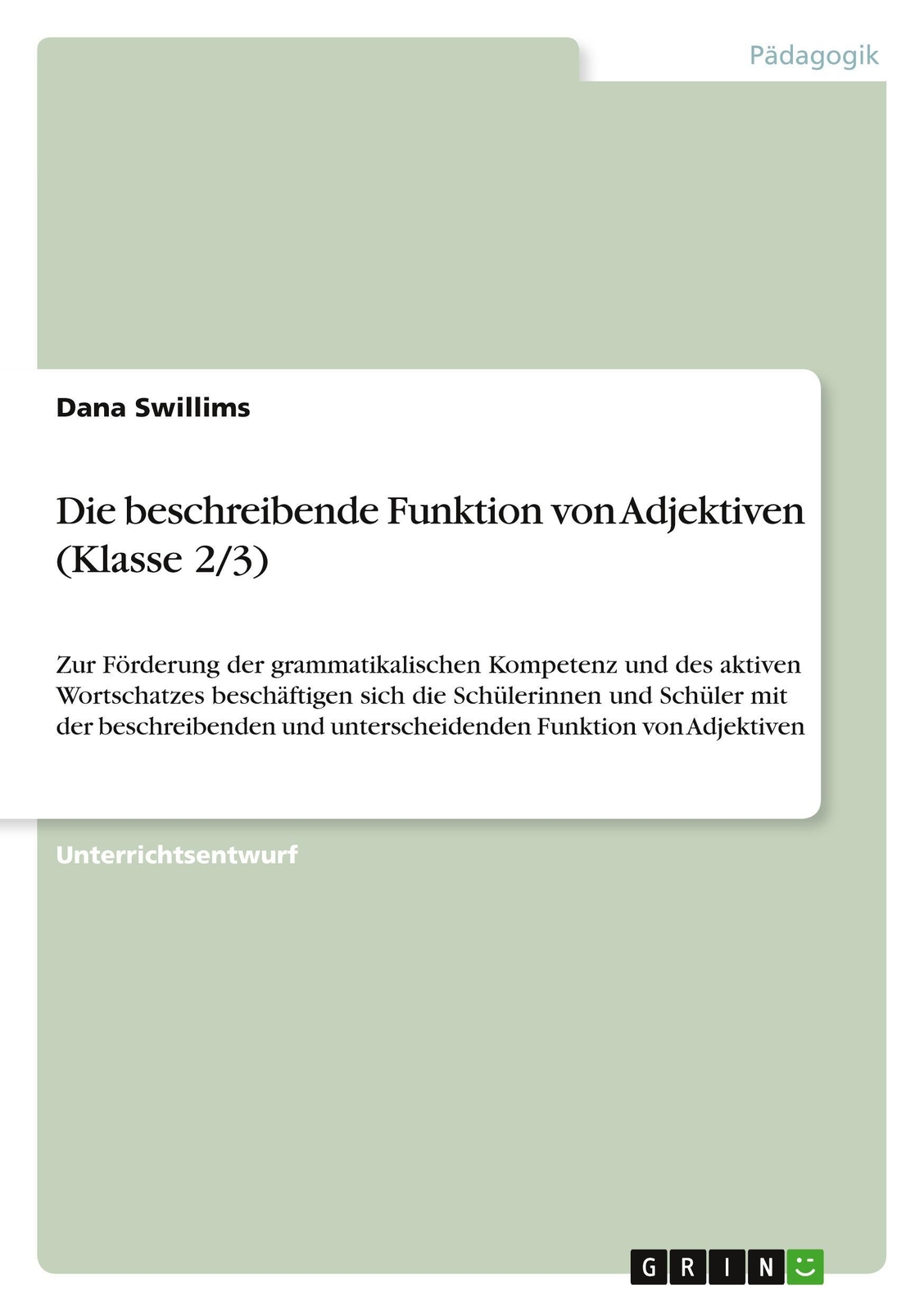 Die Beschreibende Funktion Von Adjektiven (klasse 2/3) | Dana Swillims