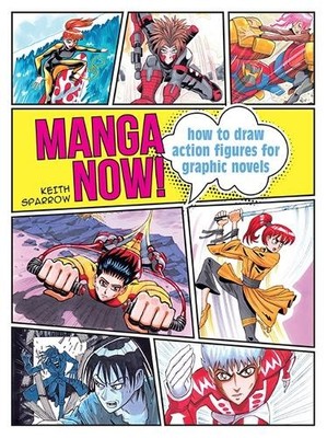Keith Sparrow Manga Now! (Taschenbuch)