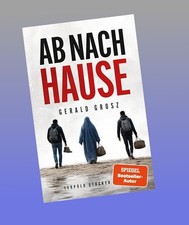 Ab nach Hause Gerald Grosz
