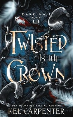 Kel Carpenter Twisted is the Crown (Taschenbuch) Dark Maji (US IMPORT)