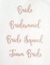 wedding iron on tshirt transfer bride bridesmaid hen party ROSE GOLD glitter DIY