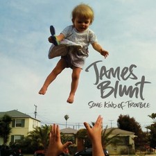James Blunt - Some Kind Of Trouble - CD - Neu...