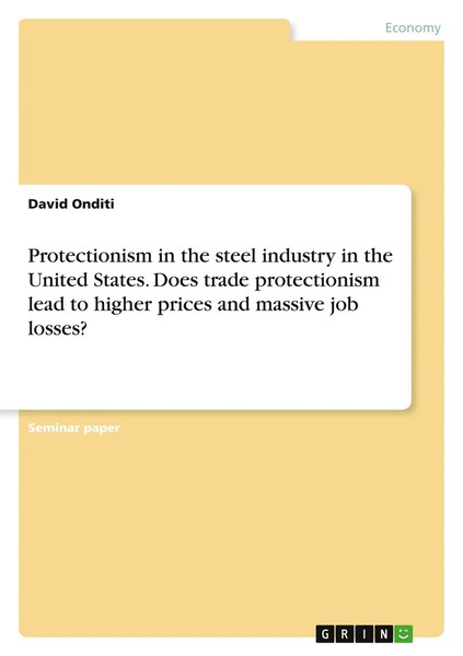 David Onditi | Protectionism In The Steel Industry In The United States. Does...-image