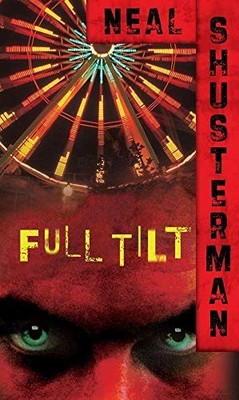 Full Tilt, Shusterman, Neal