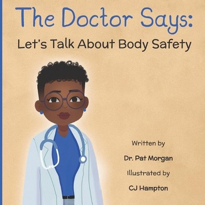 The Doctor Says: Let's Talk About Body Safety by Cj Hampton (English) Paperback 