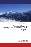 Oluwafunmilola Adesiyan | Factors Affecting Willingness To Trade Yam In Nigeria