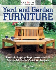 Yard and Garden Furniture, 2nd Edition by Bill Hylton (Paperback Book)
