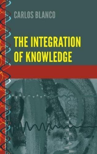 Thumbnail - Carlos Blanco The Integration Of Knowledge (gebundene Ausgabe)
