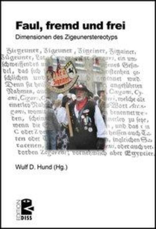 Thumbnail - Fremd, Faul Und Frei | Dimensionen Des Zigeunerstereotyps, Edition