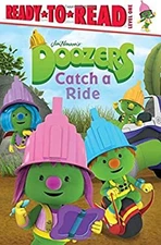 Doozers Catch a Ride : Ready-To-Read Level 1 Hardcover