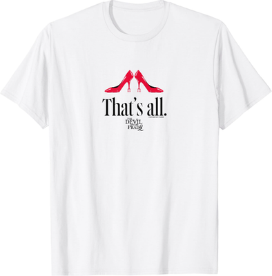 The Devil Wears Prada 2 - That's All T-Shirt | eBay