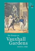 Six Essays On Vauxhall Gardens David E Coke Taschenbuch Kartoniert / Broschiert