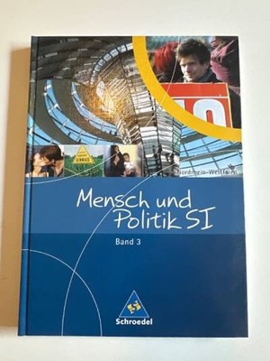 Schroedel Politikbuch für Kinder: Mensch & Politik SI Band 3, Deutsch