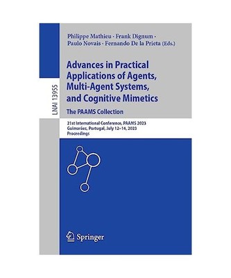 Advances in Practical Applications of Agents, Multi-Agent Systems, and Cognitive