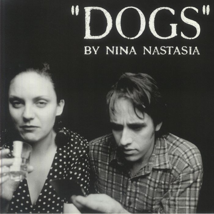 NASTASIA, Nina - Dogs - Vinyl (limited white vinyl LP (indie exclusive))