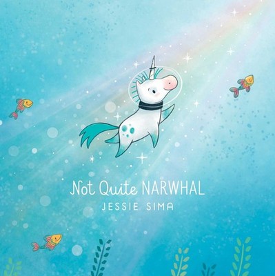 Not Quite Narwhal (Not Quite Narwhal and Friends)
