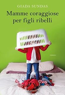 Mamme coraggiose per figli ribelli von Sundas, Giada | Buch | Zustand sehr gut