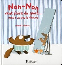 Non-non veut faire du sport... : Mais a un peu la flemme... | Buch | Zustand gut