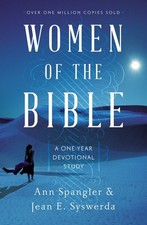 Women of the Bible: A One-Year Devotio..., Ann Spangler