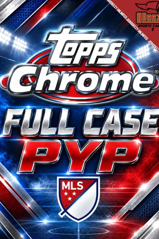 2026 Topps Chrome MLS Hobby Case Break 2593