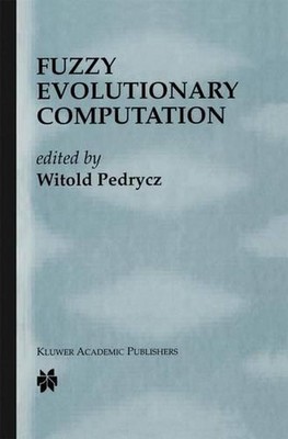 Fuzzy Evolutionary Computation by Witold Pedrycz (English) Hardcover Book