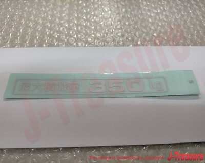 HONDA ACTY TRUCK HA# Genuine Maximum Load Capacity 350kg Sticker