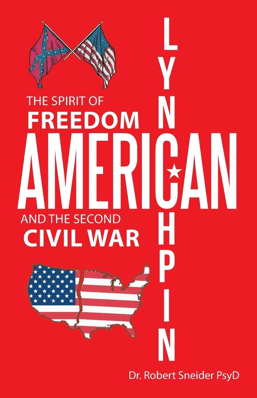 American Lynchpin | Robert Sneider Psyd | Taschenbuch | Paperback |
