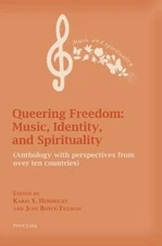 Queering Freedom: Music, Identity and Spirituality: (Anthology with perspectives